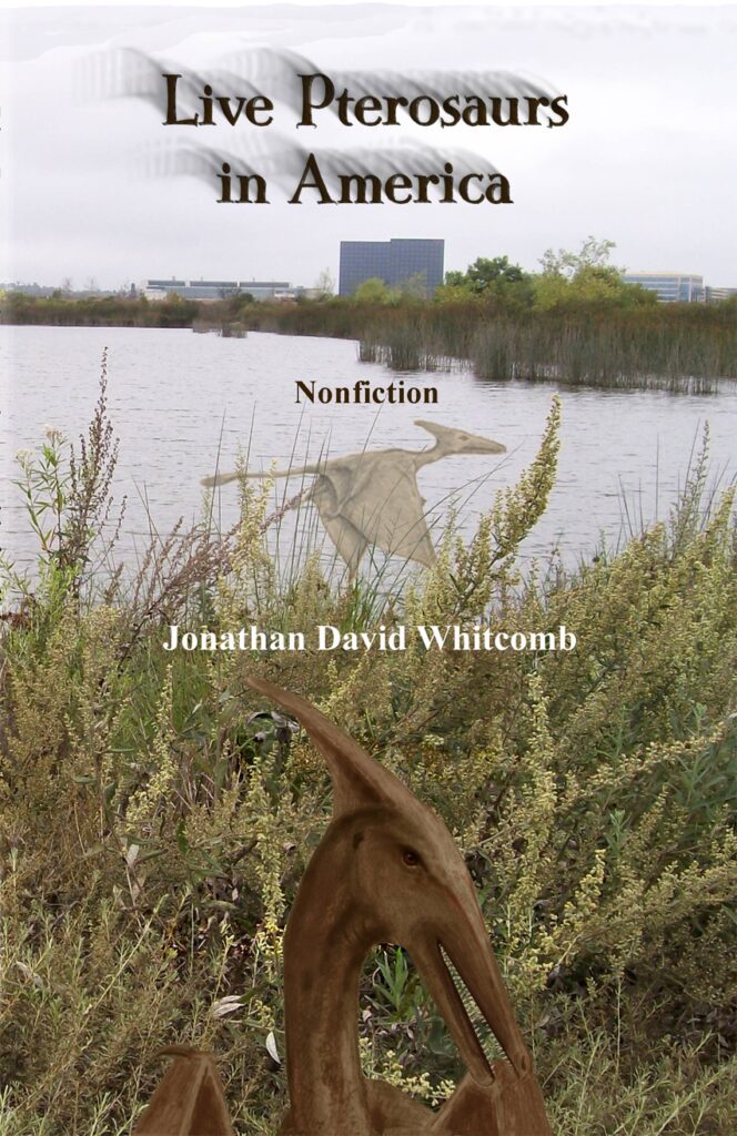 third edition of nonfiction "Live Pterosaurs in America"